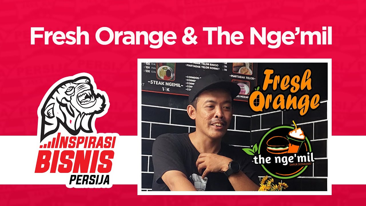 Merchandise dan Kuliner Ikonik dari Condet, Fresh Orange & The Nge'mil | Inspirasi Bisnis Persija