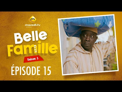 Série - Belle Famille - Saison 3 - Épisode 15