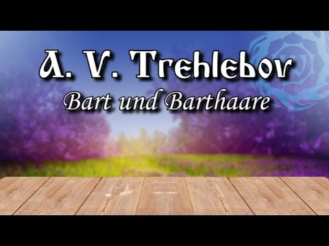 A. V. Trechlebov - Bart und Barthaare