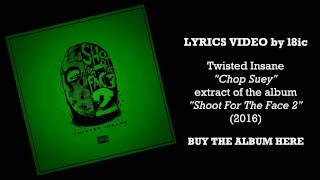 Twisted Insane (ft. Brotha Lynch Hung & King-ISO) - Chop Suey [LYRICS]