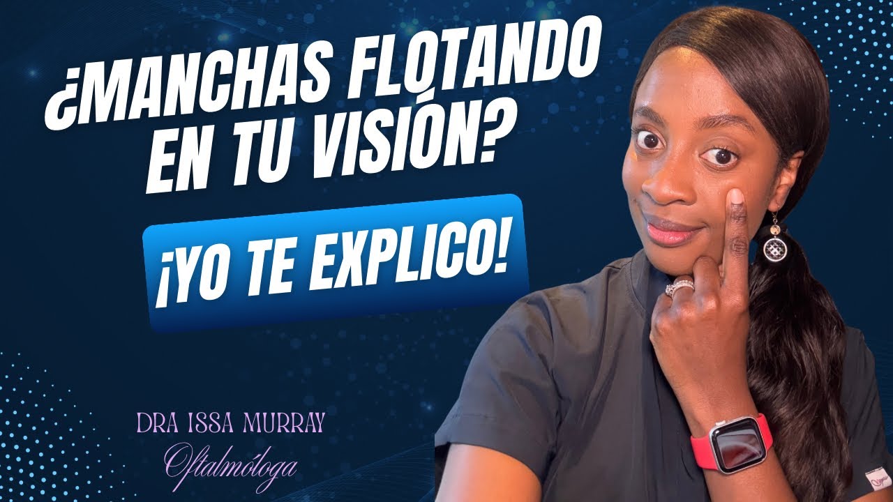 ¿Sombras y puntitos flotando en tu visión?: te explico fácil que está pasando en tus ojos. 👁️ 