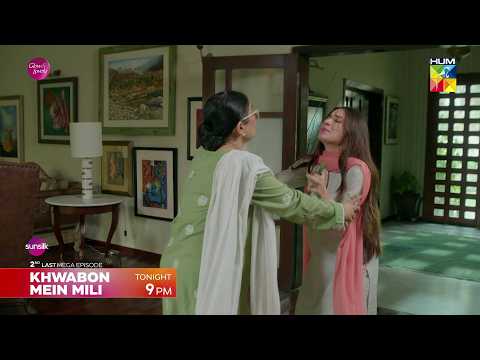 Khwabon Mein Mili - 2nd Last Mega Episodes 22 Promo - Tonight At 09Pm Only On HUM TV