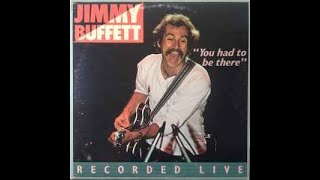 Jimmy Buffett – "You Had To Be There" - Recorded Live/D3 D4 D5 ABC Records – 2022-1008  Canada  1978