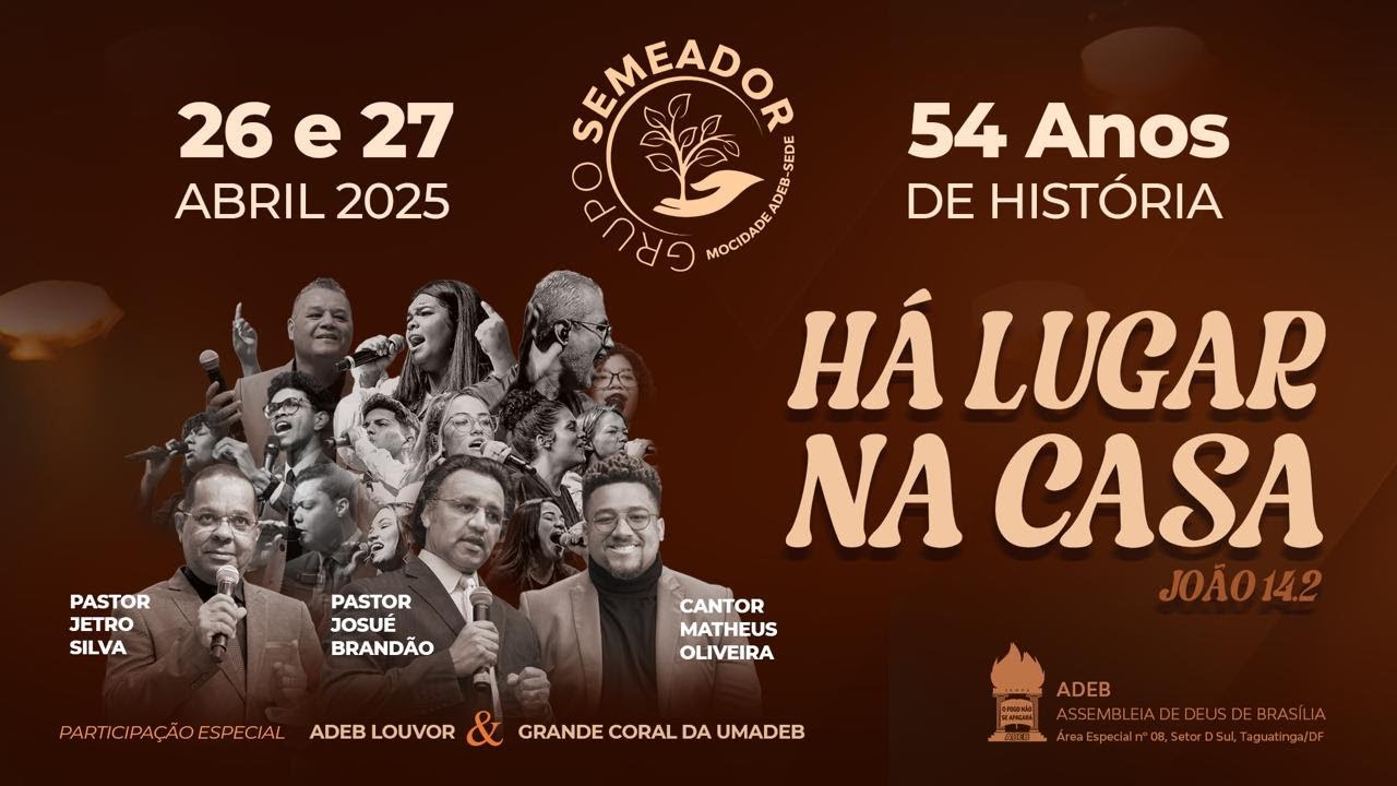ADEB 2025  - 54º Aniversário do Grupo SEMEADOR -  27/04/2025 (com Libras)