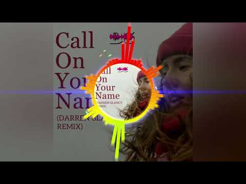 Elle Limebear - Call Your Name(Darren Glancy Remix)preview