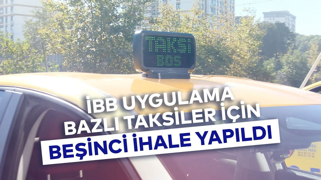 UYGULAMA BAZLI TAKSİLER İÇİN BEŞİNCİ İHALE YAPILDI