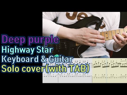 Deep purple - Highway star Keyboard + guitar solo cover(with Tab)