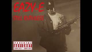 EAZY-E - Still Ruthless (Full Album)