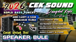 Download lagu CEK SOUND DANGDUT KOPLO BASS GLERR TERBARU 2026 | INSTRUMENT SLOW MIXING KUALITAS PROFESIONAL mp3