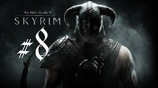 The Elder Scrolls V: Skyrim #8 Новые проблемы в виде наемников