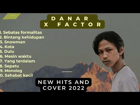 Kumpulan lagu terbaik Danar Widiyanto || X Factor Indonesia 2022