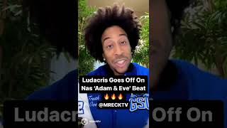 Ludacris Goes Off On Nas “Adam &amp; Eve’ Beat Prod. By Kanye (Luda Vs Nas Loading Up?)