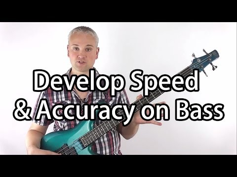 How To Develop Speed & Accuracy On Bass Guitar