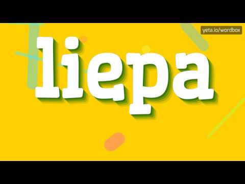 LIEPA - HOW TO PRONOUNCE IT?