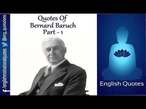 English Motivational Quotes - Bernard Baruch - Part 1