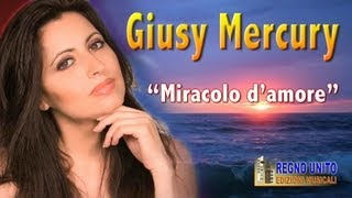 Giusy Mercuri - Miracolo d'amore
