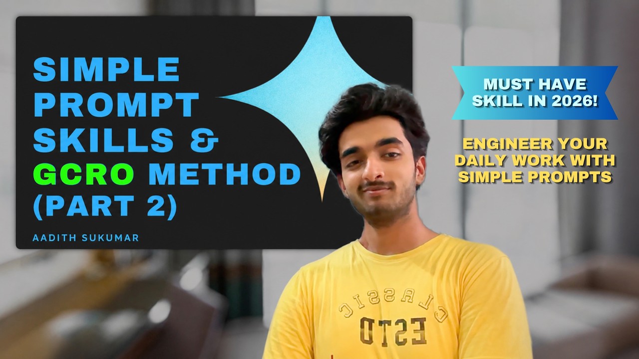 Learn Simple Prompting Techniques & The GCRO Framework (Part 2) | Aadith Sukumar