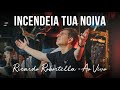 Inecndeia Tua Noiva Ricardo Robortella Conferência Clamor Pelas Nações 2023 Ao Vivo