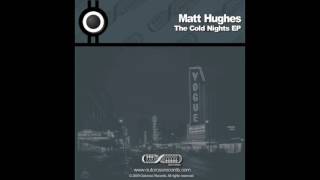 Matt Hughes - Cold Nights