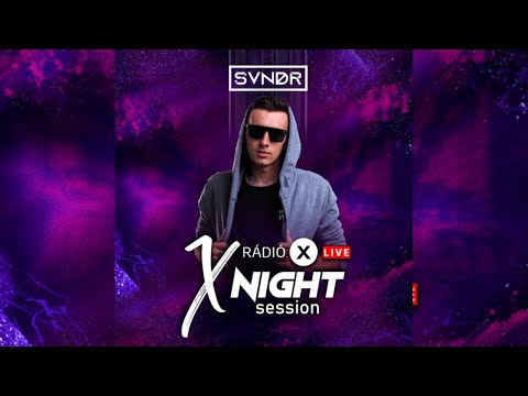 SVNDR – Classic House Mix [Live @ X Night Session – Rádió X Hungary]