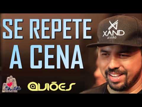 Se Repete a Cena - Aviões do Forró