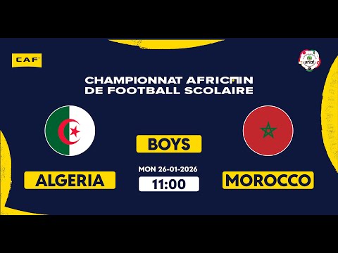 اتحاد شمال إفريقيا لكرة القدم  - بطولة المدارس الإفريقية 2026 - الجزائر VS المغرب (فتيان)