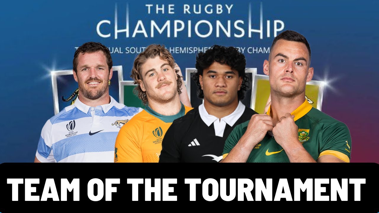 TEAM OF THE TOURNAMENT | RUGBY CHAMPIONSHIP 2024 | PLUS BEST PLAYER OVERALL