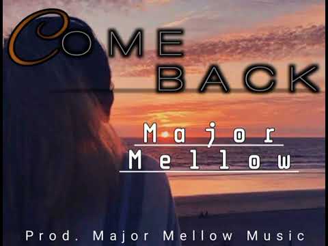 COME_BACK_(2O22)Major Mello single song