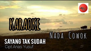 Download lagu Sayang Tak Sudah/Tiar Ramon-Cipt.Anas Yusuf (Karaoke)Nada Pria mp3