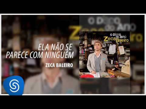 Ela não se parece com ninguém - Zeca Baleiro