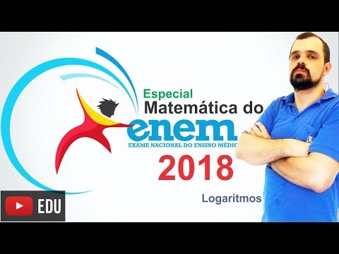 Enem 2018 - Logaritmos - (Dicas e Macetes) - Curso Completo (01/100)