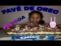 PAVÊ DE OREO RECADINHO CONTO COM AJUDA DE VOCÊS EVELYNCOMAMOR
