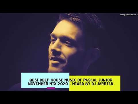 Best Deep House Music of Pascal Junior November Mix 2020 - Mixed by Dj Jarrtek