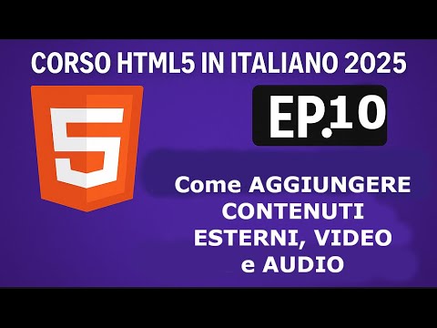 COME AGGIUNGERE PAGINE ESTERNE, VIDEO e AUDIO!! - CORSO HTML 5 in ITALIANO ep.10