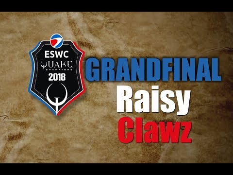 $10,000 tournament - Raisy vs Clawz GRANDFINAL-  ESWC Quake Champions 2018