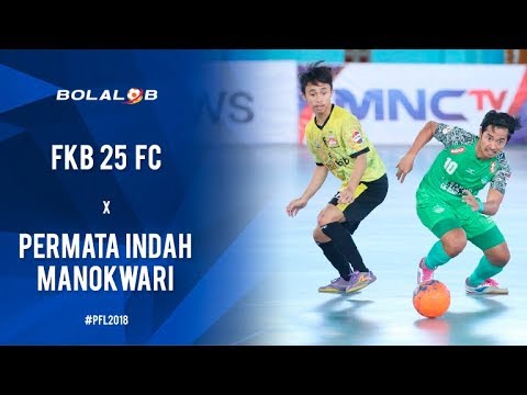FKB 25 Banyumas (1) Vs (6) Permata Indah Manokwari - Highlights Pro Futsal League 2018