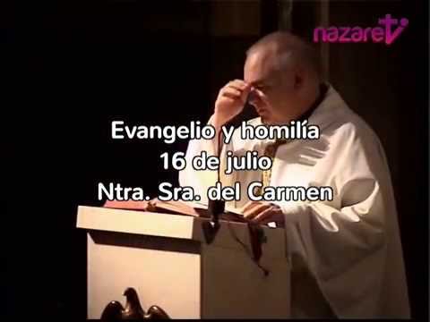 Evangelio y homilía, jueves 16 de julio (de nazaret.tv)