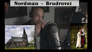 Nordman - Brudrovet (vocal practice/cover over track)