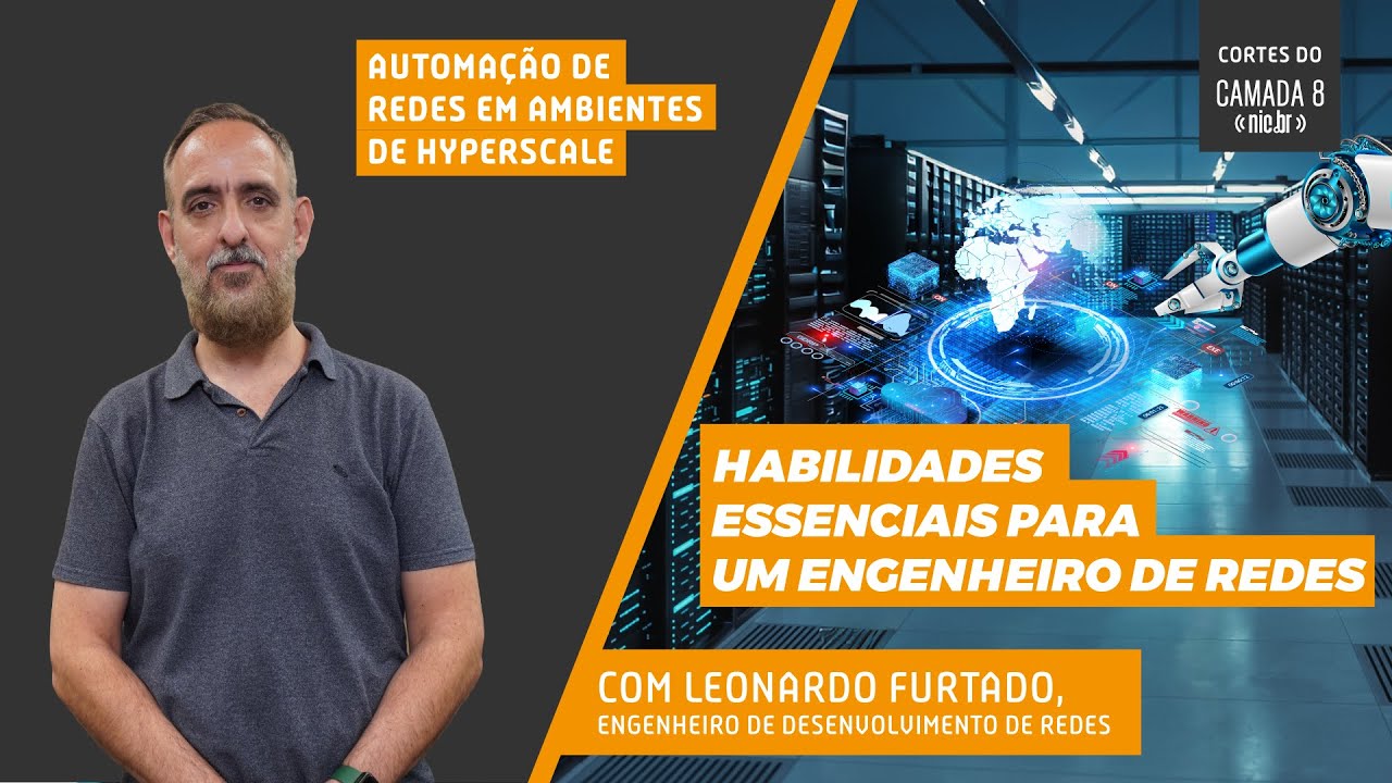 Habilidades essenciais para um engenheiro de redes | Cortes do Camada 8