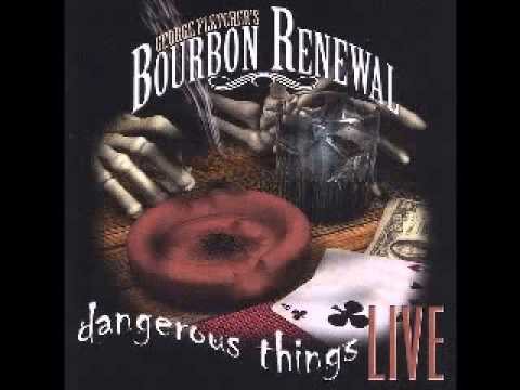 George Fletcher's Bourbon Renewal   Dangerous Things Live   2005   Dangerous Things   Dimitris Lesin