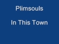 Plimsouls - In This Town (Live)