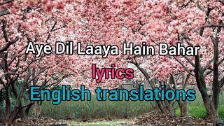 Download lagu AYE DIL LAYA HAI BAHAAR ENGLISH TRANSLATION mp3 Download lagu AYE DIL LAYA HAI BAHAAR ENGLISH TRANSLATION mp3
