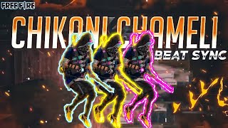 CHIKNI CHAMELI - BEST BEAT SYNC MONTAGE  FREE FIRE