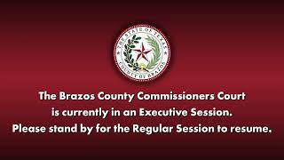 Brazos County Commissioners Court - April 7, 2026