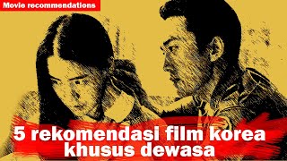 Download lagu 5 recommendations for Korean films specifically for adults #movierecommendations mp3