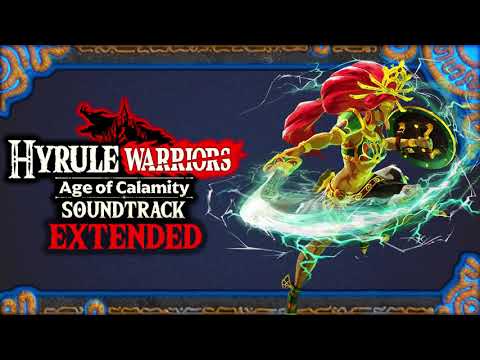 The Champion Urbosa - Hyrule Warriors Age of Calamity OST Extended Soundtrack