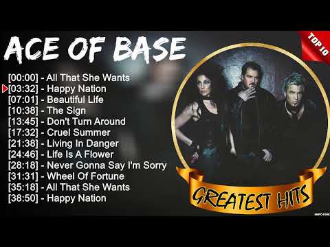 Ace of Base Greatest Hits Ever ~ Dance Pop Music ~ Top 10 Hits of All Time