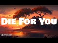 The Weeknd - Die For You | LYRICS | Dandelions - Ruth B.