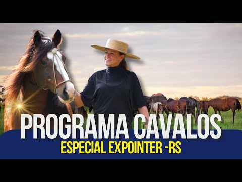 PROGRAMA CAVALOS INÉDITO- Cavalo Crioulo na EXPOINTER 2024