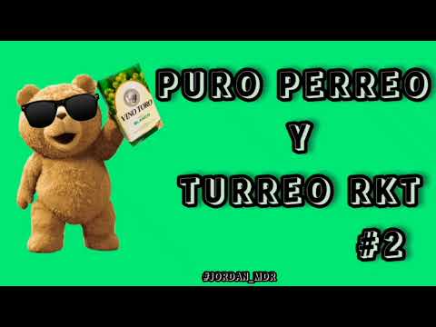 PURO PERREO Y TURREO RKT #2🔥🔱JORDAN MDR🔱